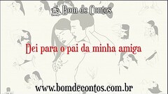 Contos Er&oacute_ticos Narrados - Dei para o pai da minha amiga #003 Thumb